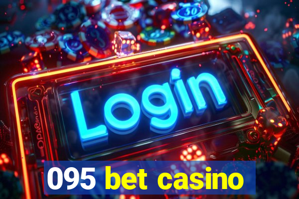 095 bet casino